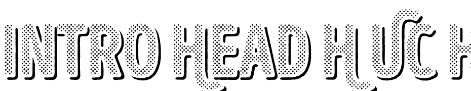 Intro Head H UC H1 Shade Font Download Free